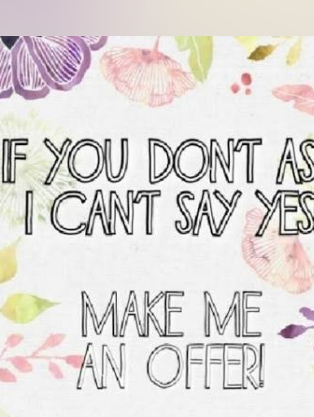 Make Me An Offer.....